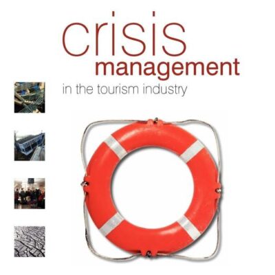 CRISIS MANAGEMENT IN THE TOURISM INDUSTRY