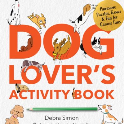 A Dog Lover's Activity Book: Pawsome Puzzles, Games & Fun for Canine Fans (Survival Activity Books)
