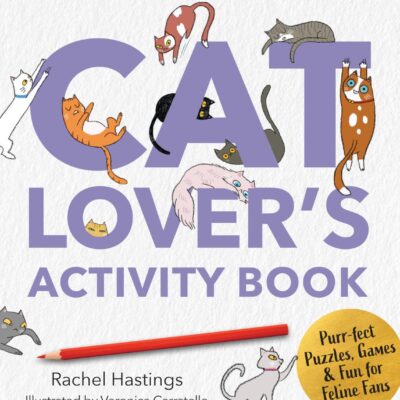 A Cat Lover's Activity Book: Purr-fect Puzzles, Games & Fun for Feline Fans (Survival Activity Books)