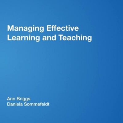 MANAGING EFFECTIVE LEARNING AND TEACHING
