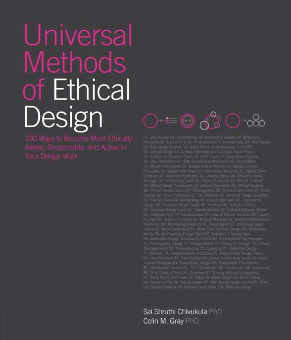 Universal Methods Of Ethical Design: 100 Ways to Become More Ethically Aware, Responsible, and Active in Your Design Work (Rockport Universal)