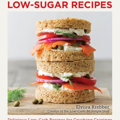 Quick And Easy Low Sugar Recipes: Delicious Low-carb Recipes for Crushing Cravings and Eating Clean