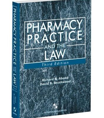 Pharmacy Practice and the Law