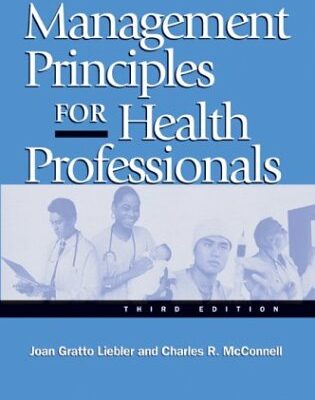 Management Principles for Health Professionals