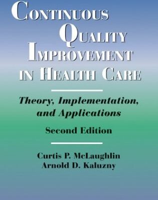 Continuous Quality Improvement in Health Care