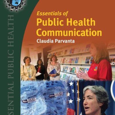 Essentials of Public Health Communication (Essential Public Health)