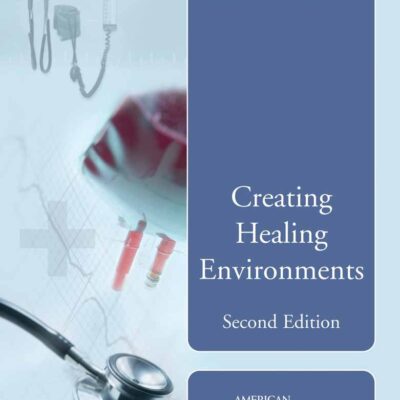 AACN Protocols For Practice: Healing Environments