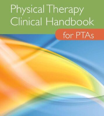 Physical Therapy Clinical Handbook for PTAs