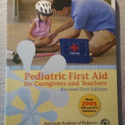 PEDIATRIC FIRST AID FOR CAREGIVERS AND TEACHERS: PEDFACTS