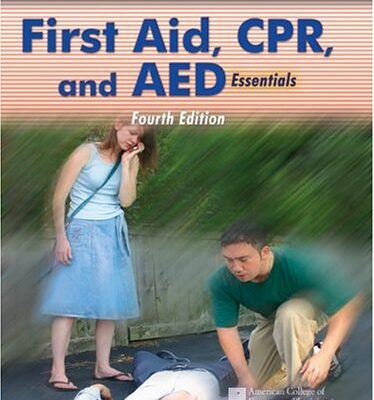 First Aid, CPR, and Aed Essentials