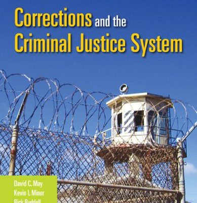Corrections And The Criminal Justice System
