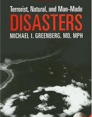 Encyclopedia of Terrorist, Natural and Man-made Disasters