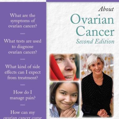 100 Questions & Answers About Ovarian Cancer (100 Questions and Answers About...)