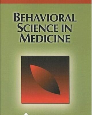 Behavioral Science in Medicine