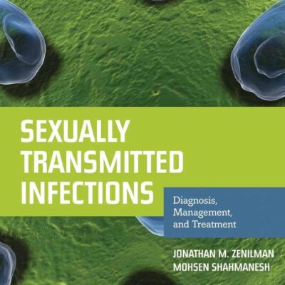 Sexually Transmitted Infections: Diagnosis, Management, and Treatment