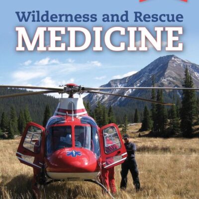 Wilderness And Rescue Medicine