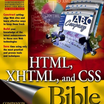 HTML, XHTML, and CSS Bible