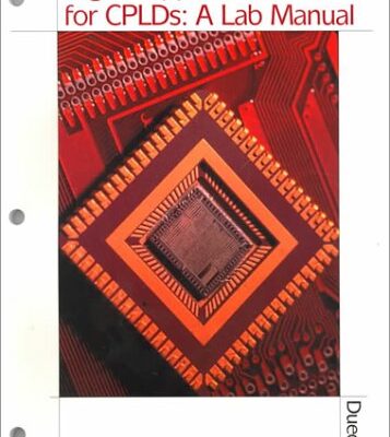Digital Applications for CPLDs: A Lab Manual