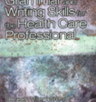 Grammar and Writing Skills for the Health Professional