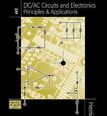 DC/AC Circuits and Electronics: Principles and Applications