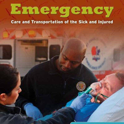Case Studies: Emergency Care And Transportation Of The Sick And Injured