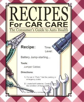 Recipes for Car Care: Guide to Auto Health