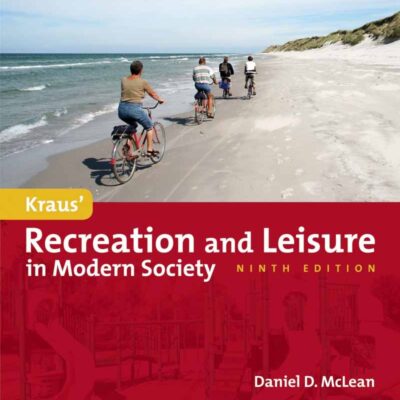 Kraus' Recreation And Leisure In Modern Society