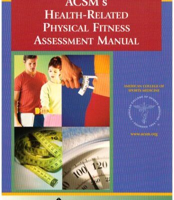 ACSM's Health-related Physical Fitness Assessment Manual
