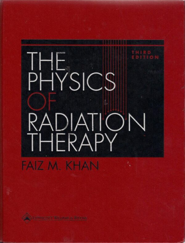 The Physics of Radiation Therapy: Mechanisms, Diagnosis, and Management
