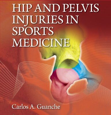 Hip and Pelvis Injuries in Sports Medicine