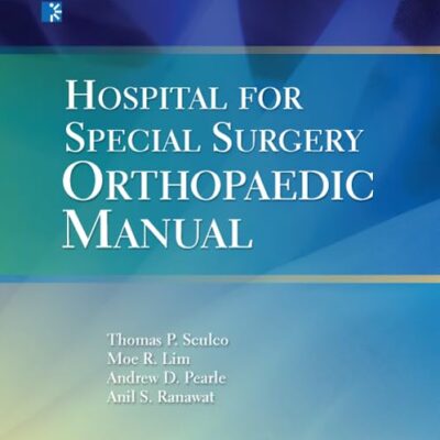Hospital For Special Surgery Orthopaedics Manual (Pb 2014)