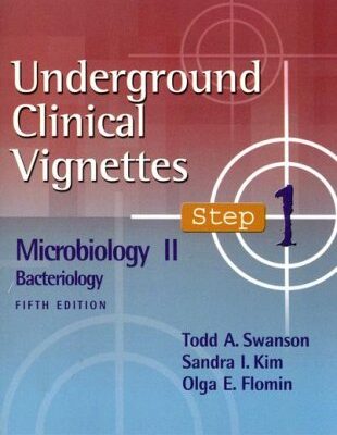 Underground Clinical Vignettes Step 1: Microbiology II: Bacteriology (Underground Clinical Vignettes Series)