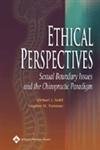 Ethical Perspectives: Sexual Boundary Issues and the Chiropractic Paradigm