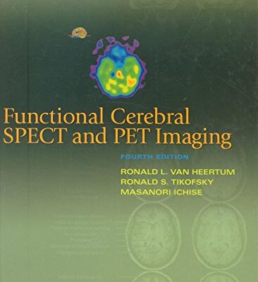 Functional Cerebral Spect & Pet Imaging, 4E (Hb)