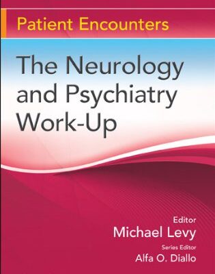 The Neurology And Psychiatry Workup (Pb) 2009