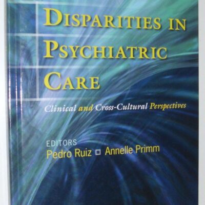 Disparities in Psychiatric Care: Clinical and Cross-Cultural Perspectives