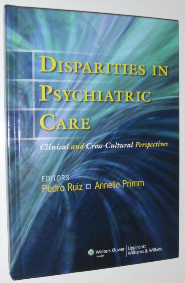 Disparities in Psychiatric Care: Clinical and Cross-Cultural Perspectives