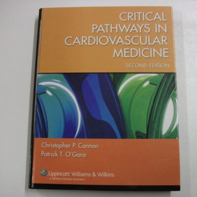 Critical Pathways in Cardiovascular Medicine (Board Review)