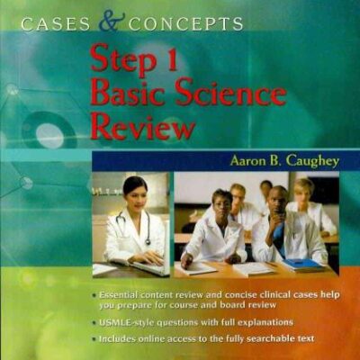 Cases and Concepts Step 1: Basic Science Review