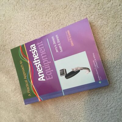 A Practical Approach To Anesthesia Equipment (Pb 2011)
