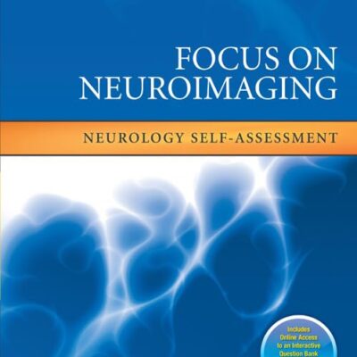 Focus on Neuroimaging: Neurology Self-Assessment (Neurology Self-Assessment Series)