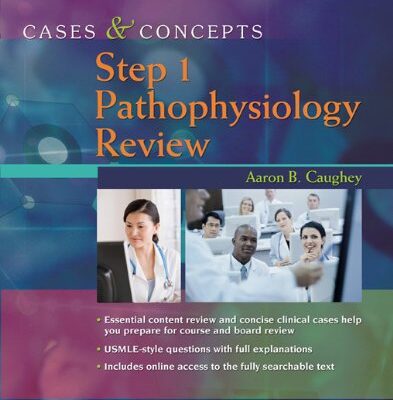 Cases and Concepts Step 1: Pathophysiology Review: Cases & Concepts Step 1: Pathophysiology Review Step 1