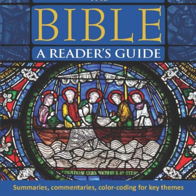 The Bible A Reader'S Guide: A Reader's Guide; Summaries, Commentaries, Color Coding for Key Themes
