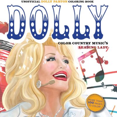 Unofficial Dolly Parton Coloring Book: Color Country Music's Leading Lady (Chartwell Coloring Books)