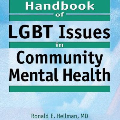 Handbook of LGBT Issues in Community Mental Health