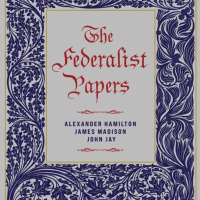 The Federalist Papers (Chartwell Deluxe Editions)