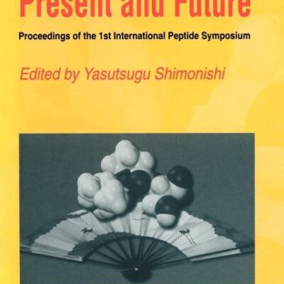 PEPTIDE SCIENCE- PRESENT AND FUTURE (HB)