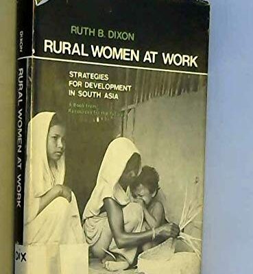 Rural Women at Work: Strategies for Development in South Asia