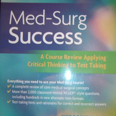 Med-Surg Success: Course Review Applying Critical Thinking to Test Taking