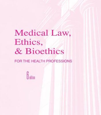 MEDICAL LAW ETHICS & BIOETHICS, (PB 2007)